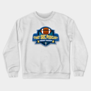 That SEC Podcast - Main Logo Crewneck Sweatshirt